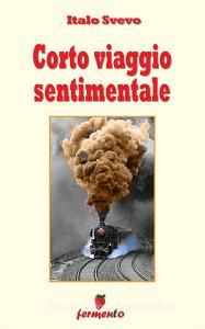 Libro Ebook Corto viaggio sentimentale di Italo Svevo di Fermento