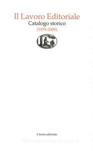 Il lavoro editoriale. Catalogo storico (1979-2009).pdf