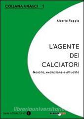 L agente dei calciatori. Nascita, evoluzione e attualità.pdf