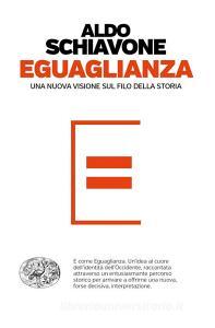 Eguaglianza. Una nuova visione sul filo della storia.pdf
