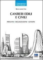 Cantieri edili e civili. Progetto, organizzazione, gestione.pdf