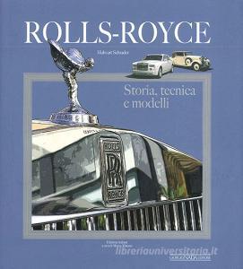 Rolls Royce. Storia, tecnica e modelli.pdf