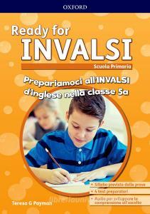 Ready for INVALSI primaria. Student book without key. Per la Scuola elementare.pdf