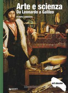 Arte e scienza. Da Leonardo a Galileo. Ediz. illustrata.pdf