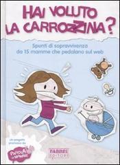 Hai voluto la carrozzina? Spunti di sopravvivenza da 15 mamme che pedalano sul web.pdf