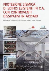 Protezione sismica di edifici esistenti in c.a. con controventi dissipativi in acciaio.pdf