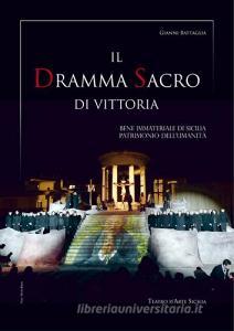 Il dramma sacro di Vittoria. Bene immateriale di Sicilia patrimonio dellumanità.pdf
