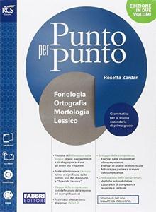 Punto per punto. Con Openbook-Morfologia-Quaderno-Lessico-Mappe-Extrakit. Per la Scuola media. Con e-book. Con espansione online.pdf