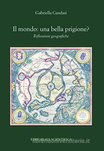 Il mondo: una bella prigione? Riflessioni geografiche.pdf