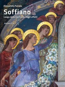 Soffiano. Luogo della memoria e degli affetti. Ediz. illustrata.pdf