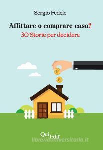 Affittare o comprare casa? 30 storie per decidere.pdf