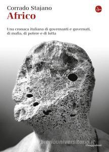Ebook Africo di Stajano Corrado edito da Il Saggiatore