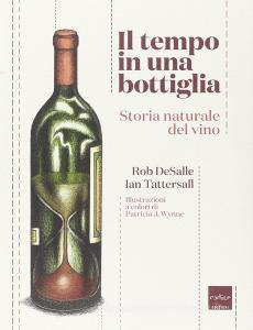 Il tempo in una bottiglia. Storia naturale del vino.pdf