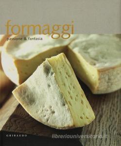 Formaggi. Passione e fantasia.pdf
