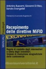 Recepimento delle direttive MiFID. Regole di condotta degli intermediari e tutela degli investitori. Sistemi di risoluzione stragiudiziale delle controversie.pdf