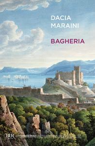 Libro Ebook Bagheria di Maraini Dacia di BUR