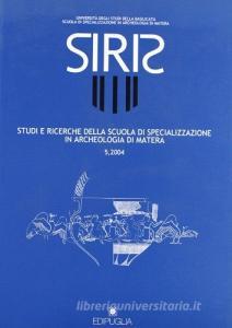 Siris. Studi e ricerche della Scuola di specializzazione in archeologia di Matera (2004) vol.5.pdf
