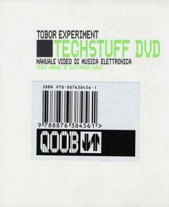 Tech stuff. Tobor Experiment. Manuale video di musica elettronica. Con DVD.pdf