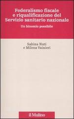 Federalismo fiscale e riqualificazione del servizio sanitario nazionale. Un binomio possibile.pdf