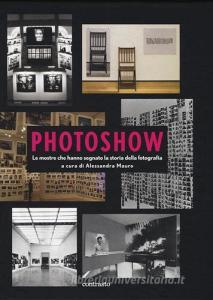 Photoshow. Le mostre che hanno segnato la storia della fotografia.pdf