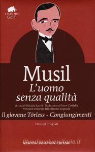 L' uomo senza qualità-Il giovane Törless-Congiungimenti. Ediz. integrale retedem.it Image