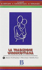 La tradizione winnicottiana vol.1.pdf