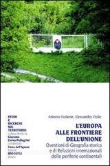L Europa alle frontiere dellUnione. Questione di geografia storica e di relazioni internazionali delle periferie continentali.pdf