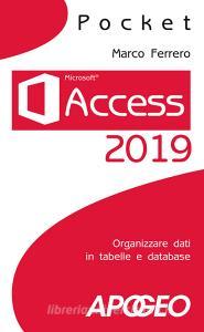 Access 2019. Organizzare dati in tabelle e database.pdf