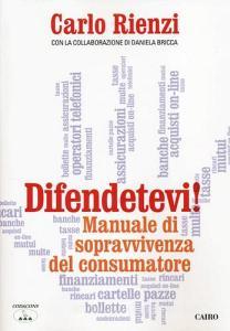 Difendetevi! Manuale di sopravvivenza del consumatore.pdf