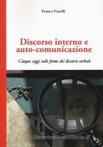 Discorso interno e auto-comunicazione. Cinque saggi sulle forme del discorso verbale.pdf