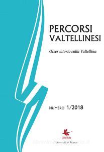 Percorsi valtellinesi. Osservatorio sulla Valtellina (2018) vol.1.pdf