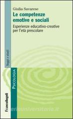 Le competenze emotive e sociali. Esperienze educativo-creative per letà prescolare.pdf