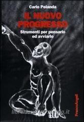 Il nuovo progresso. Strumenti per pensarlo ed avviarlo.pdf