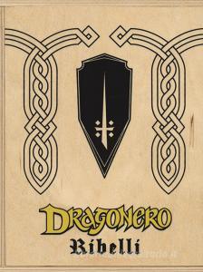 Dragonero. Ribelli box. Con gadget.pdf