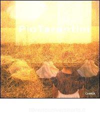 Pio Tarantini. Lombra del vero-The shadow of truth. Catalogo della mostra (Milano, 4 novembre-12 dicembre 2003).pdf