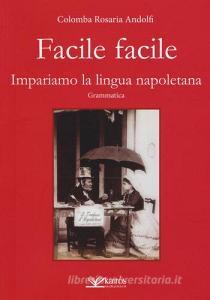 Facile facile. Impariamo la lingua napoletana.pdf