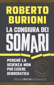 La congiura dei somari. Perché la scienza non può essere democratica.pdf