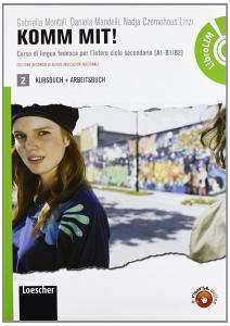 Komm mit! Corso di lingua tedesca. Per le Scuole superiori. Con espansione online vol.2.pdf