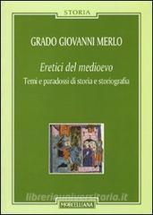 Eretici del Medioevo. Temi e paradossi di storia e storiografia.pdf