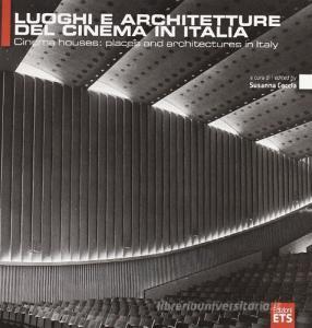 Luoghi e architetture del cinema in Italia. Ediz. italiana e inglese.pdf
