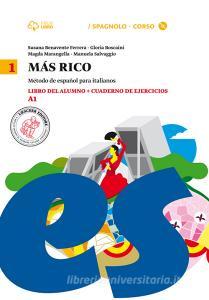 Mas rico. Libro del alumno-Cuaderno de ejercicios. Per la Scuola media. Con CD Audio formato MP3. Con e-book. Con espansione online vol.1.pdf
