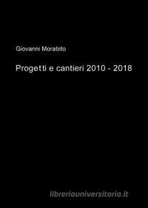 Progetti e cantieri 2010-2018.pdf
