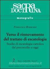 Verso il rinnovamento del trattato di escatologia. Studio di escatologia cattolica dal preconcilio a oggi.pdf