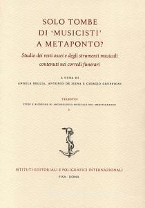 Solo tombe di «musicisti» a Metaponto? Studio dei resti ossei e degli strumenti musicali contenuti nei corredi funerari.pdf