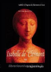 Isabelle de Clarmont. Isabella I dAragona dei Chiaromonte di Lecce.pdf