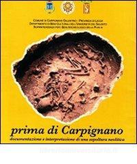Prima di Carpignano. Documentazione e interpretazione di una sepoltura neolitica.pdf