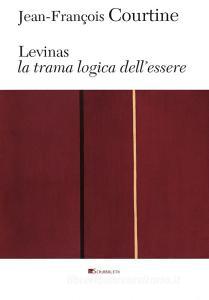 Ebook Levinas di Jean-François Courtine edito da Inschibboleth Edizioni