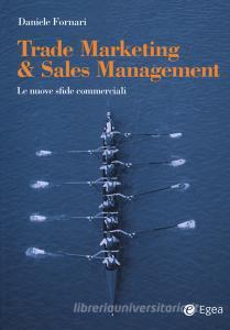 Trade marketing & sales management. Le nuove sfide commerciali.pdf