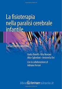 La fisioterapia nella paralisi cerebrale infantile. La funzione cammino.pdf
