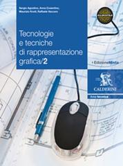 Tecnologie e tecniche di rappresentazione grafica. Per le Scuole superiori. Con espansione online vol.2.pdf